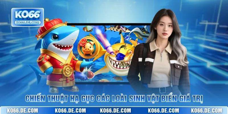 Những Mẹo Bắn Cá KO66 Giúp Bạn Trở Thành Cao Thủ Đại Dương 3 Chiến thuật hạ gục các loài sinh vật biển giá trị
