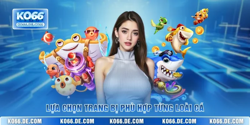 Bật Mí Các Vũ Khí Mạnh Trong Bắn Cá KO66 Để Săn Boss Ngay 3 Lựa chọn trang bị phù hợp từng loài cá