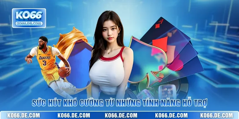 Game Dễ Chơi Tại KO66 – Thiên Đường Giải Trí Đổi Thưởng 2026 3 Sức hút khó cưỡng từ những tính năng hỗ trợ