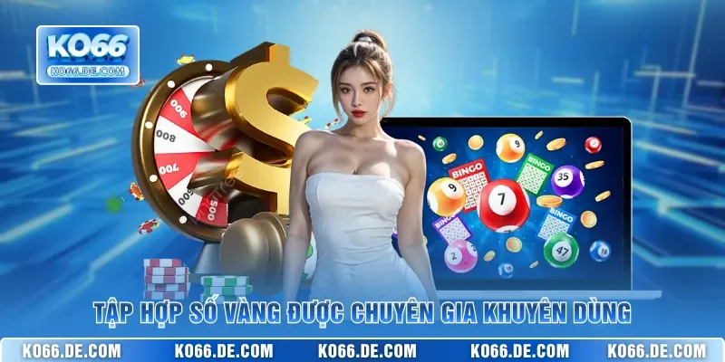 Dàn Đề KO66 – Bí Kíp Soi Cầu Bách Chiến Bách Thắng 2026 3 Tập hợp số vàng được chuyên gia khuyên dùng